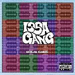Issa Gang - Lokal Gang - Dhanji Song Download